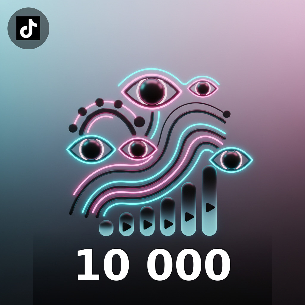 10 000 Vues TikTok TikTok