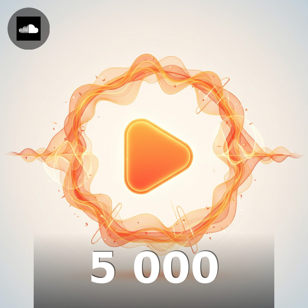5 000 Plays SoundCloud SoundCloud